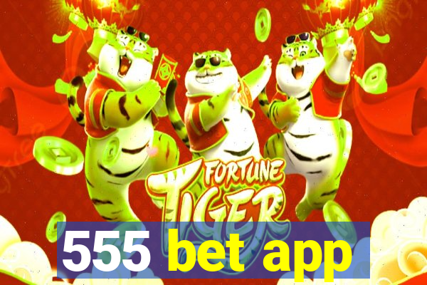 555 bet app